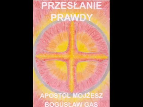 SEDNO JEZUSA CHRYSTUSA 101.PRZESŁANIE PRAWDY MOJŻESZ