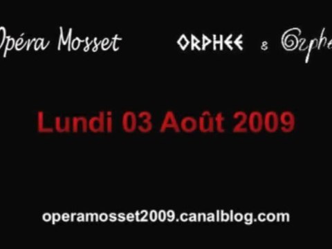 Opéra Mosset au jour le jour - 3 août 2009