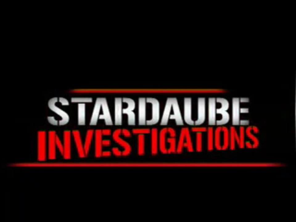 STARDAUBE Investigations : la disparition des acteurs...
