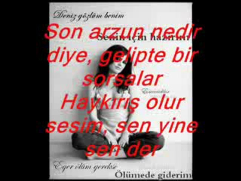 ilk değilsen bile son aşkım olupta kal!!!