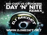 Kid Cudi vs Crookers - Day 'N' Night REMIX (DJ MEDET)