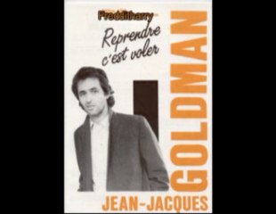 INEDIT- J.-J.Goldman: reprendre c'est voler-pollen 1988