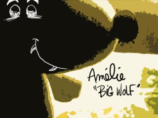 Amélie - Big Wolf