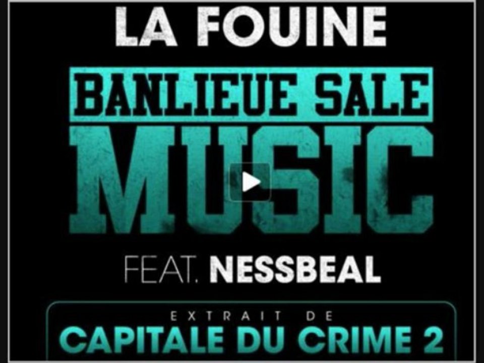 la fouine nessbeal banlieue sale
