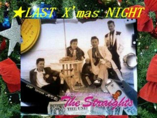 THE STRAIGHTS / LAST X'mas NIGHT　