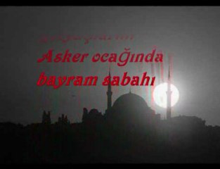 Oğuz Aksaç - Asker Ocaqında bayram sabahı