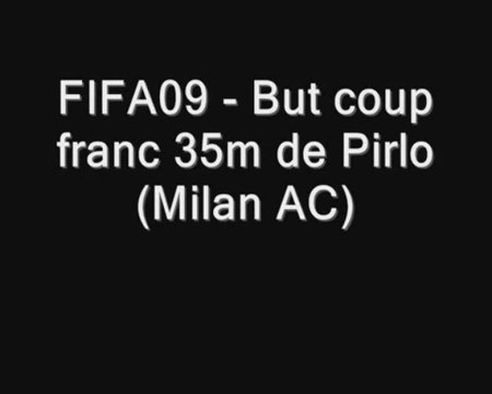 FIFA09 - But coup franc 35m de Pirlo