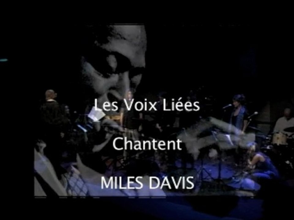 Les Voix Liées Chantent MILES DAVIS - KIND OF BLUE -
