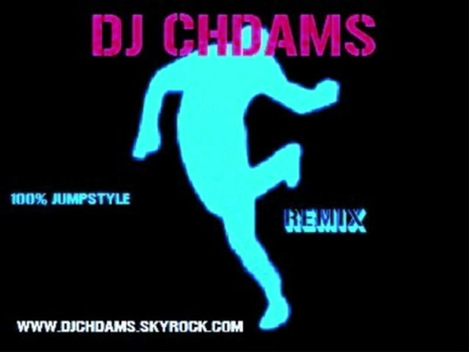 Remix jumpstyle By Dj Chdams