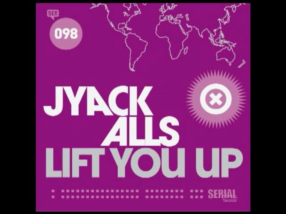 Jyack Alls - Lift You Up