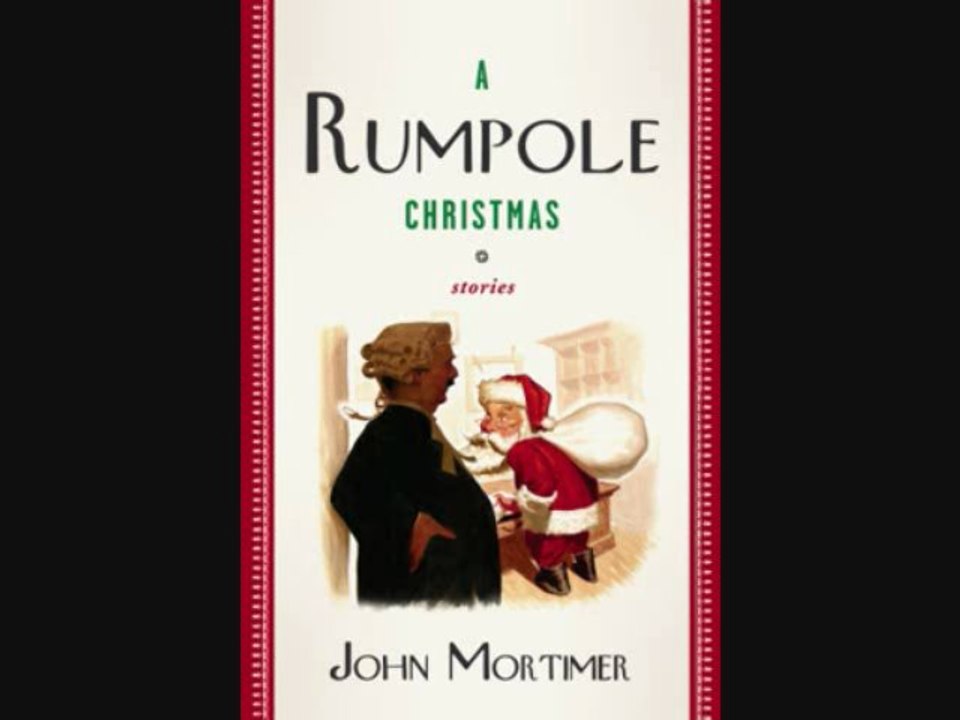 A Rumpole Christmas by John Mortimer