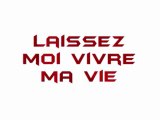 laissez moi vivre ma vie