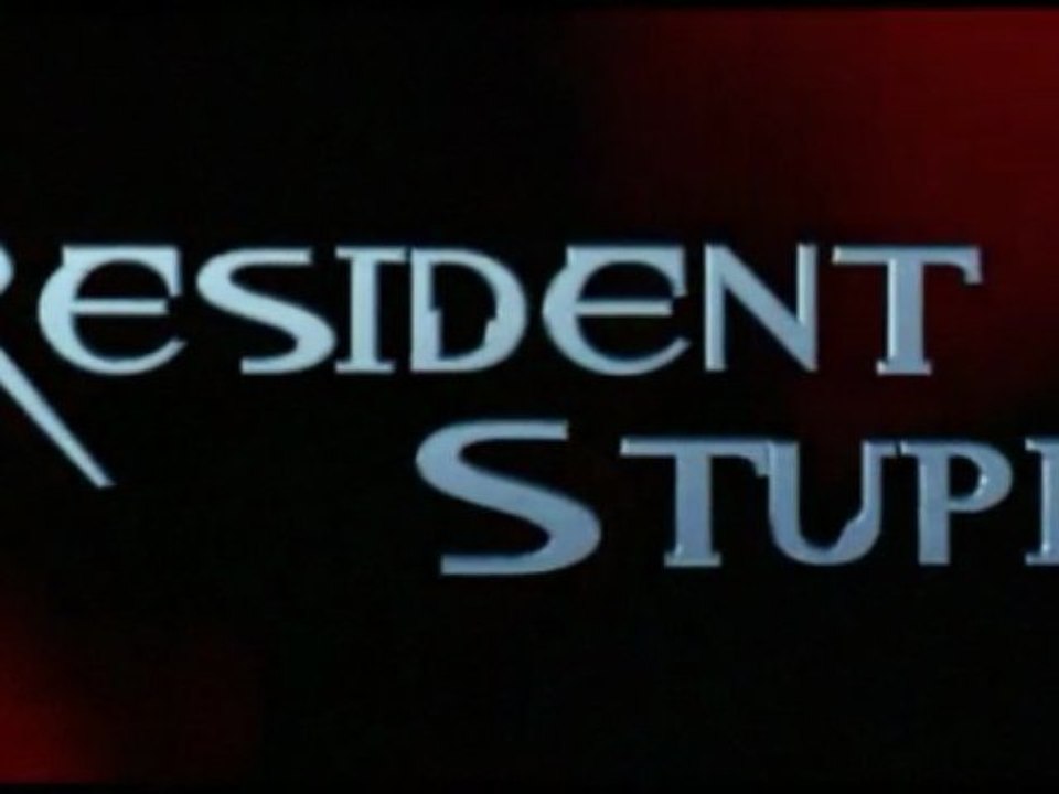 Resident Stupid