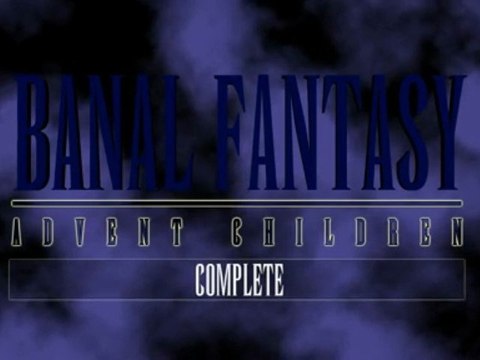 Banal Fantasy - Advent Children Complete - Bande Annonce