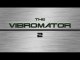 The Vibromator 2