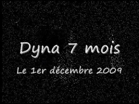Dyna 7 mois, séance du 1er décembre 2009