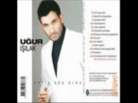 Uğur Işılak- Unutamıyorum ( Album Artik Gec Oldu 2009)