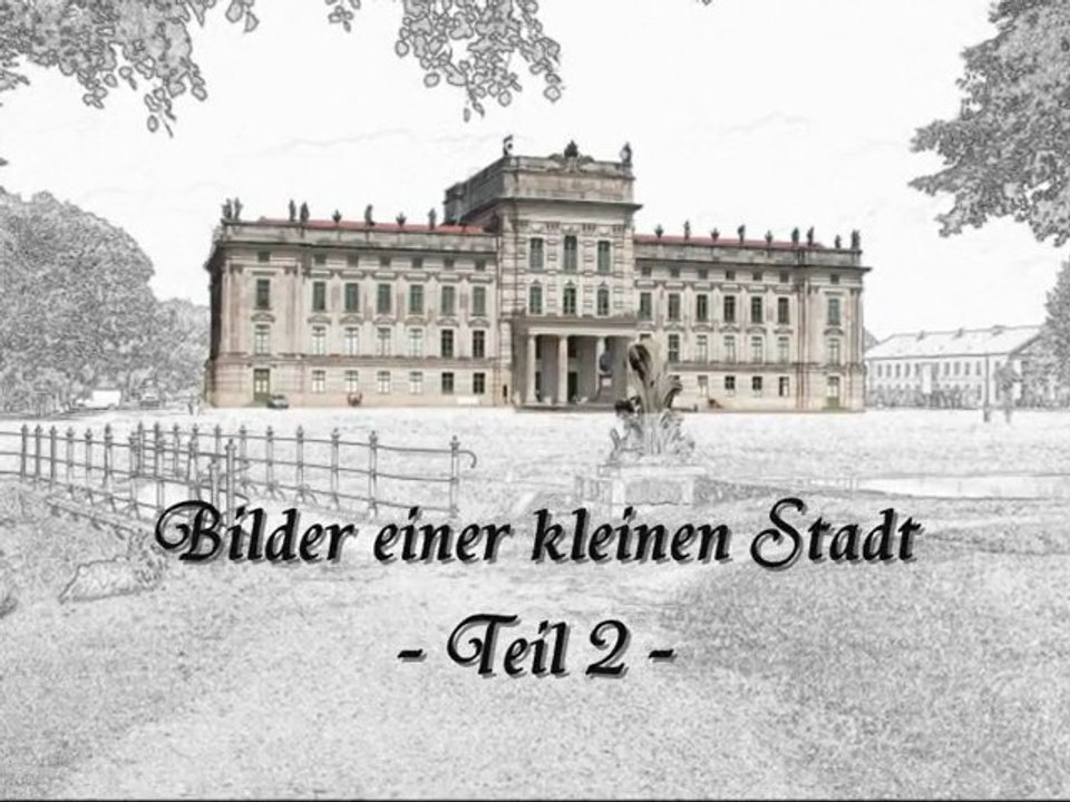 Ludwigslust - Bilder einer kleinen Stadt / Teil 2