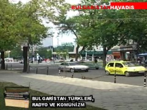 Bulgaristan Türkleri, komünizm ve radyo..