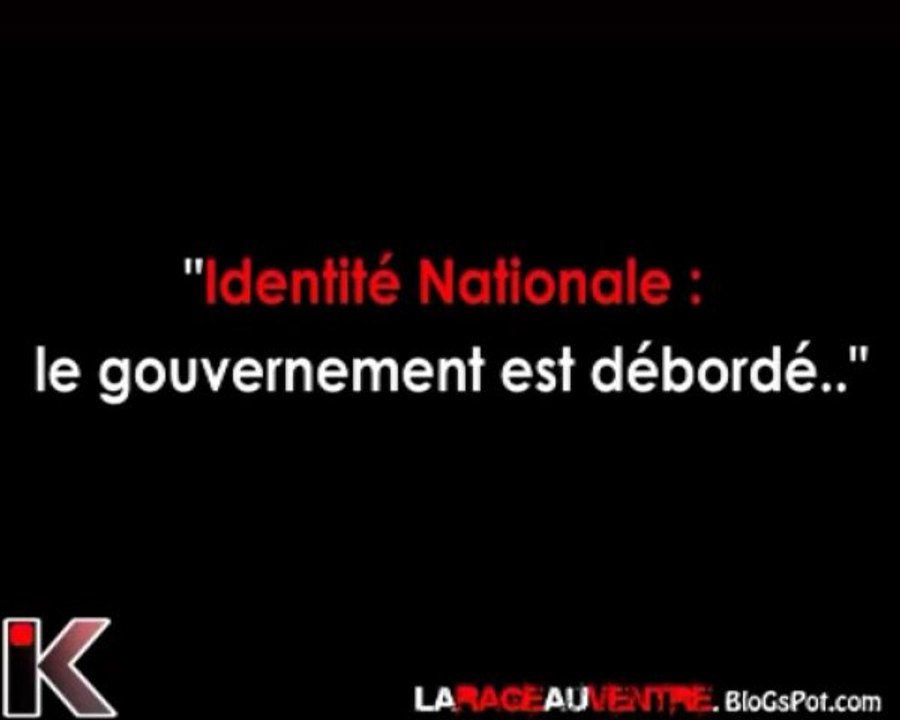 IDENTITE NATIONALE : le gouvernement est débordé...
