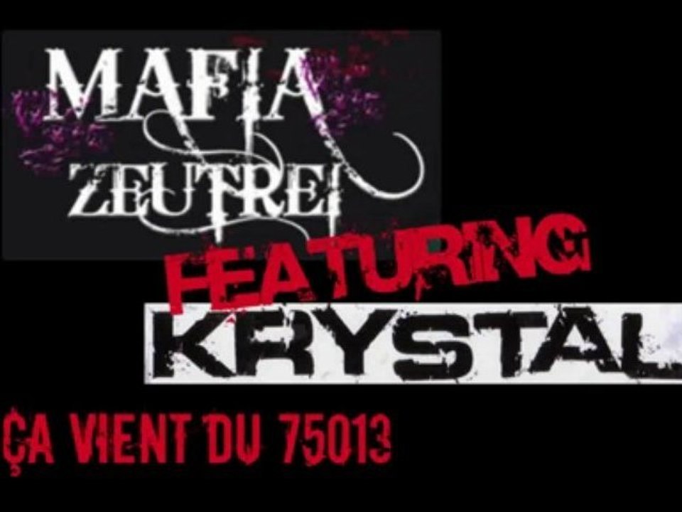 KRYSTAL feat MAFIA ZEUTREI - "Mafia Zeutrei Krystal" (2009)