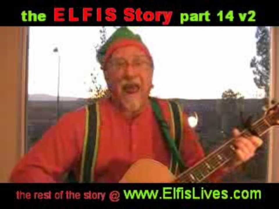 ELFIS Story part 14 v2 - I Saw Daddy Kissing Santa Claus