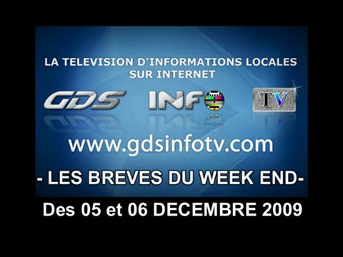 GDSINFOTV BREVES DU WEEK END DES 5 ET 6 DECEMBRE 2009