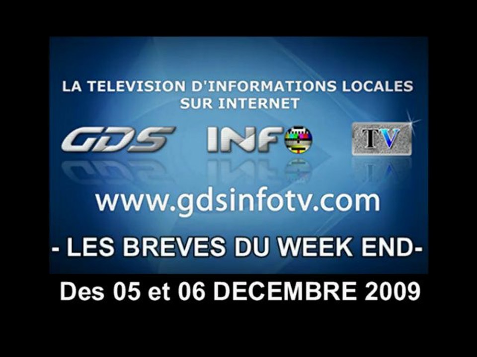 GDSINFOTV BREVES DU WEEK END DES 5 ET 6 DECEMBRE 2009