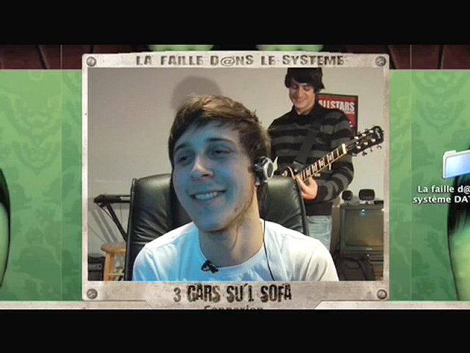 La Faille dans le Système avec 3 Gars Su'l Sofa