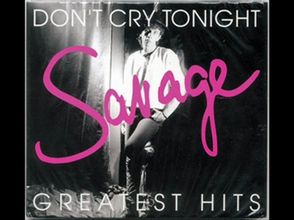Savage - Don't Cry Tonight