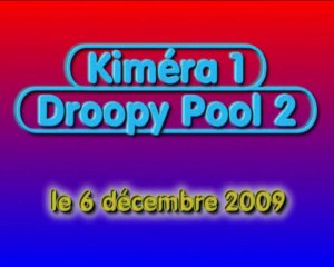 Vidéo 1: Championnat N 2 Kiméra / Droopy Pool  ( 2009/2010)