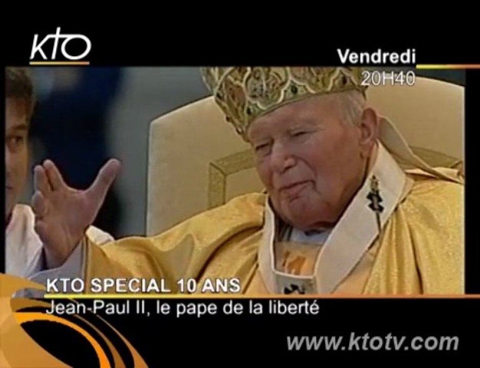 Jean-Paul II, le Pape de la liberté