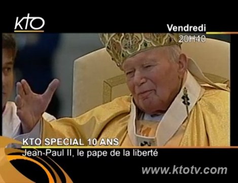 Jean-Paul II, le Pape de la liberté