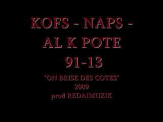 KOFS-NAPS-ALKPOTE"On brise des cotes"REDAIMUZIK 2009