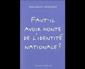 Faut-il avoir honte de l'identité nationale ? 1