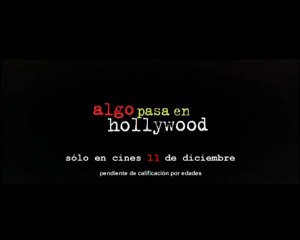 Algo Pasa en Hollywood Spot2 [20seg] Español