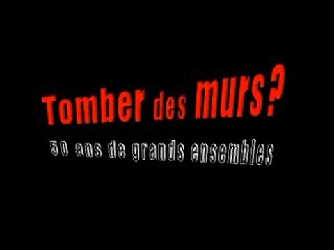 Tomber des murs ? 50 ans de grands ensembles, Bande annonce