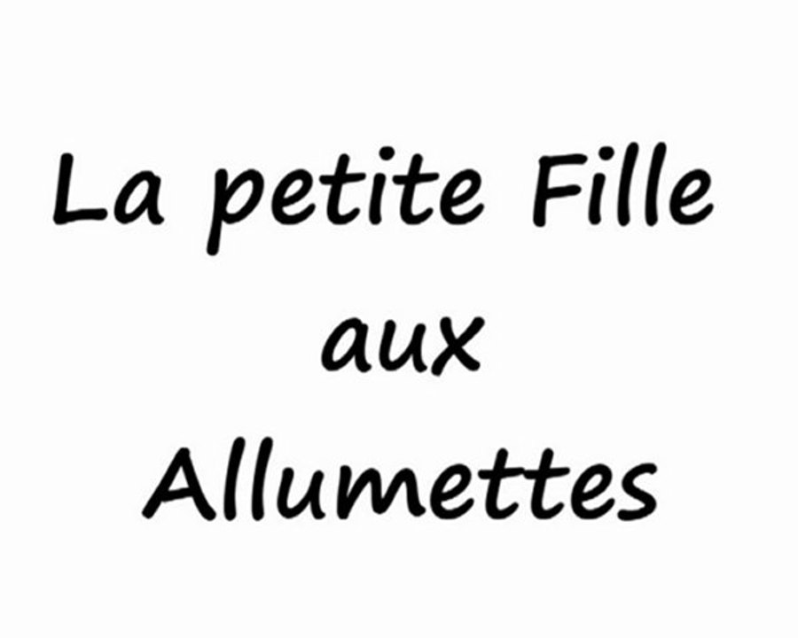 La Petite Fille aux Allumettes - Andersen