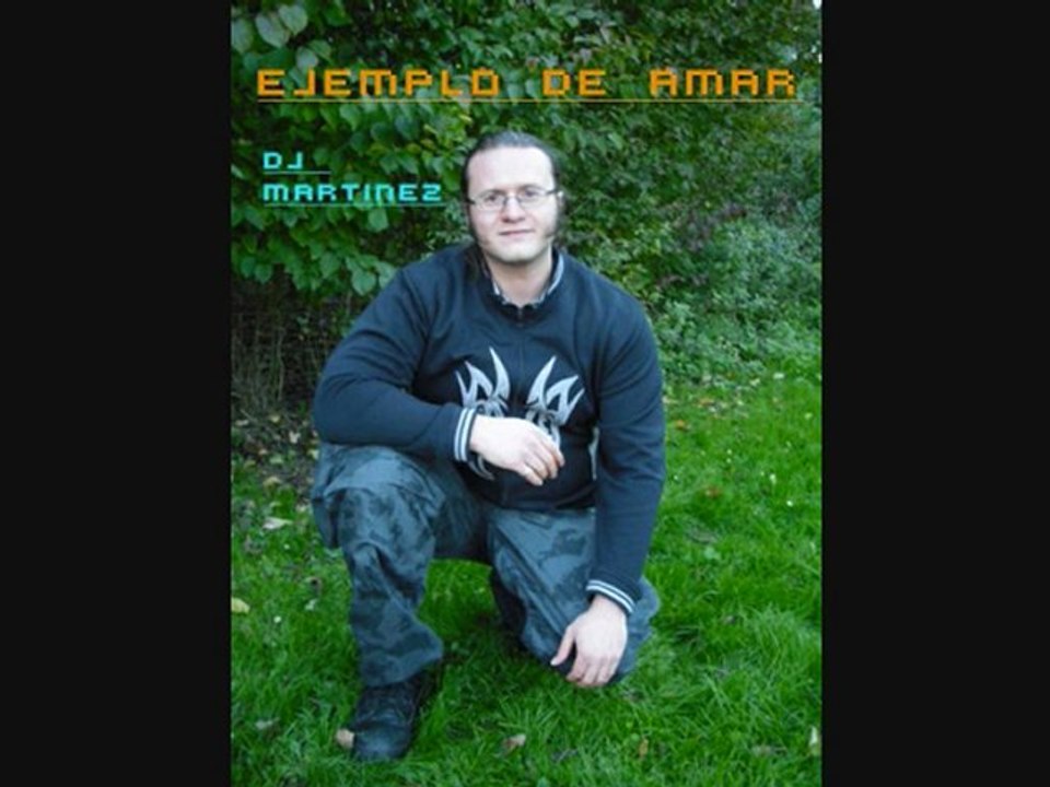 Dj Martinez - Ejemplo de amar