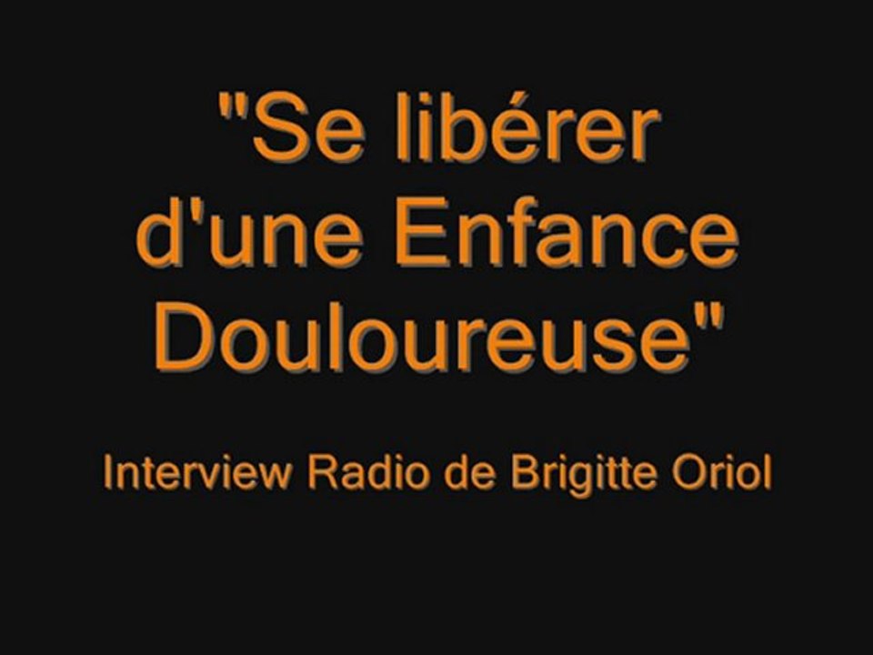 "Se Libérer d'une Enfance Douloureuse"