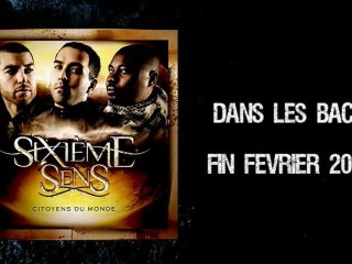 SIXIEME SENS TEASER NOUVEL ALBUM CITOYENS DU MONDE