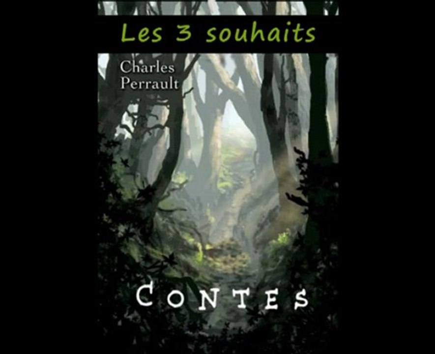 Les trois Souhaits - Charles Perrault