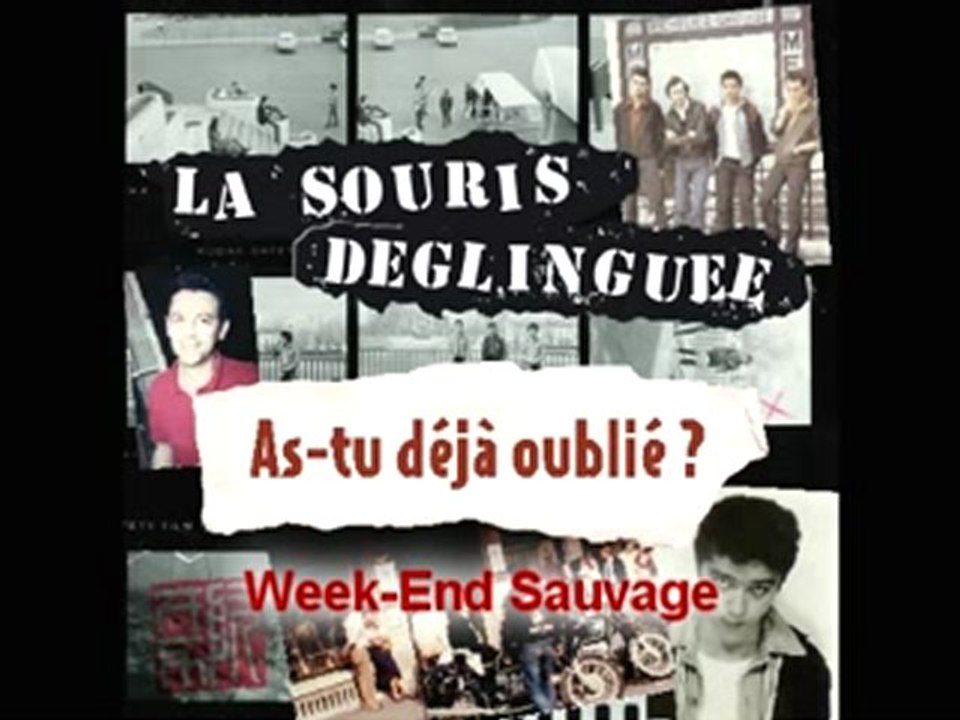La Souris Déglinguée -  Week-End Sauvage