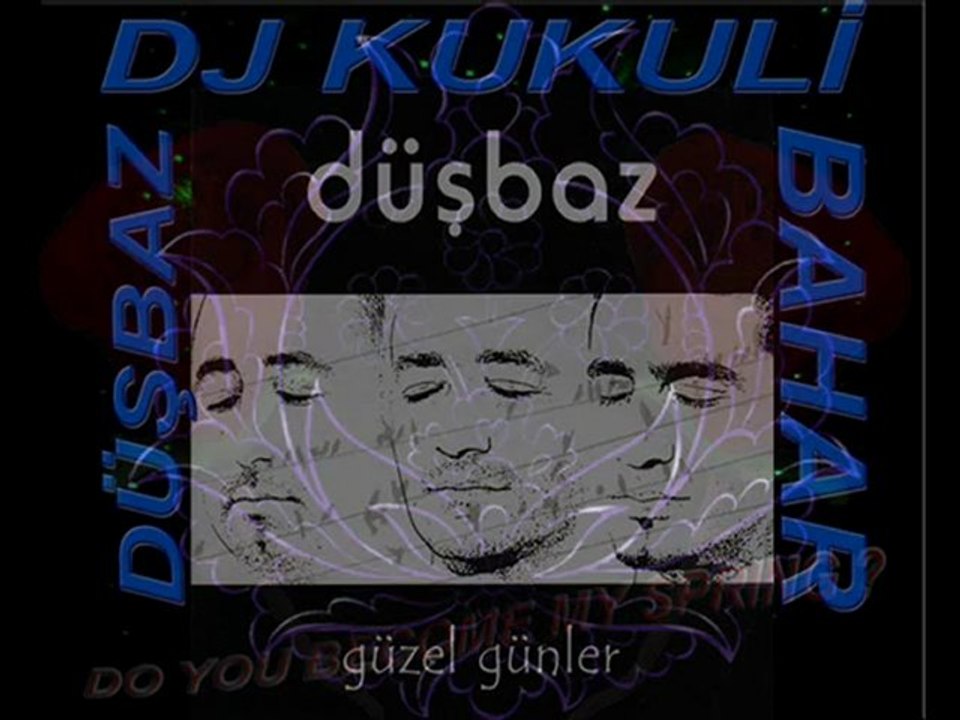 DüşbaZ - BahaR