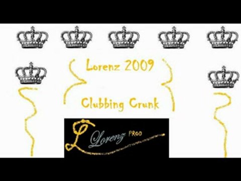 Lorenz 2009 - Clubbing Crunk