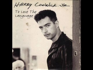 HARRY CONNICK JR / TO LOVE THE LANGUAGE