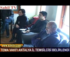 TEMA VAKFI ANTALYA İL TEMSİLCİSİ BELİRLENDİ