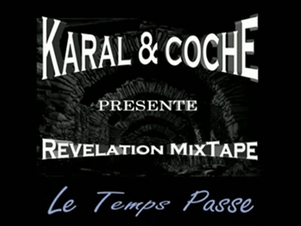 Le Temps Passe - KaRaL & Coche