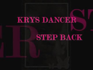 Step Back Krys Dancer