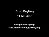 Grup Reyting - The Pain